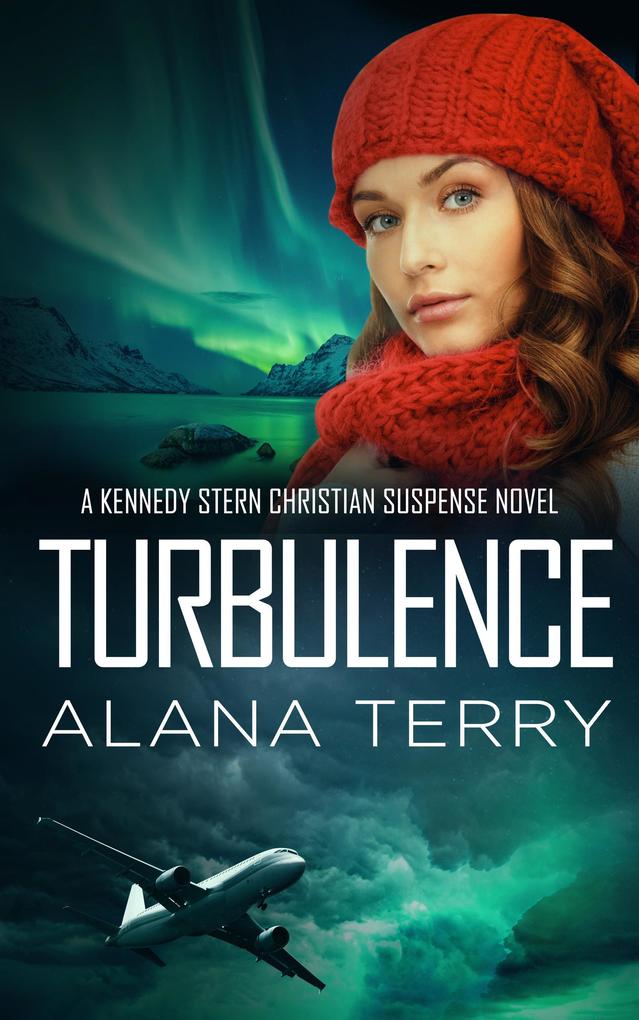 Turbulence (A Kennedy Stern Christian Suspense Novel #5)