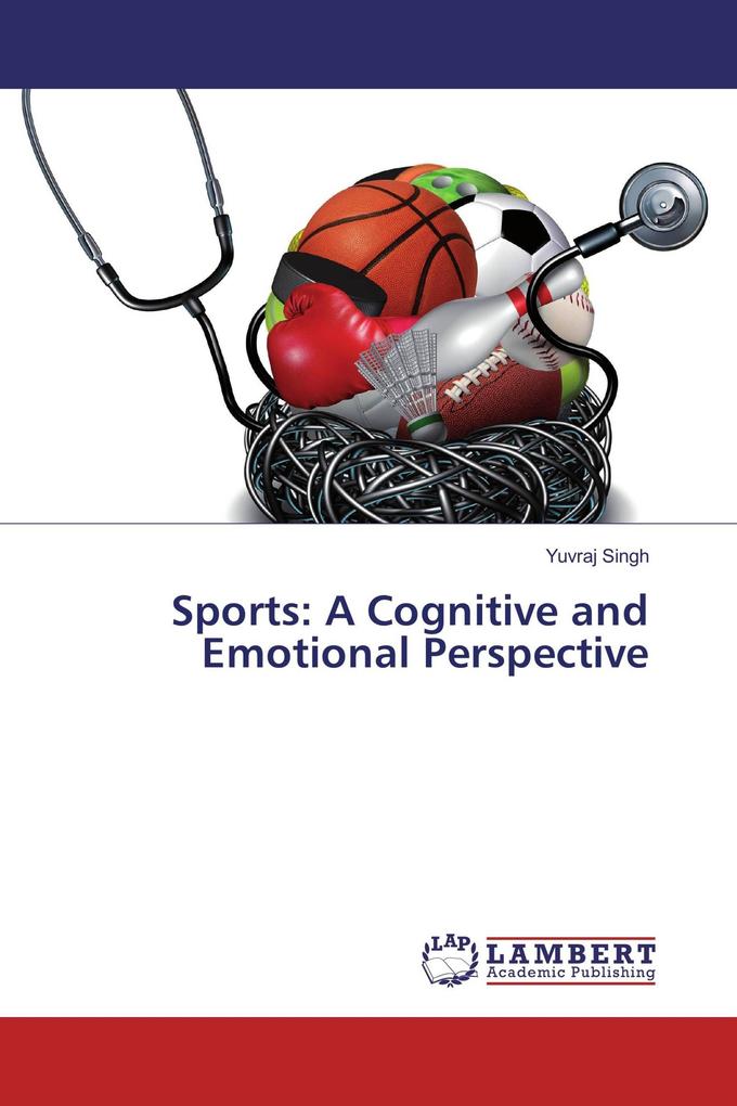 Sports: A Cognitive and Emotional Perspective
