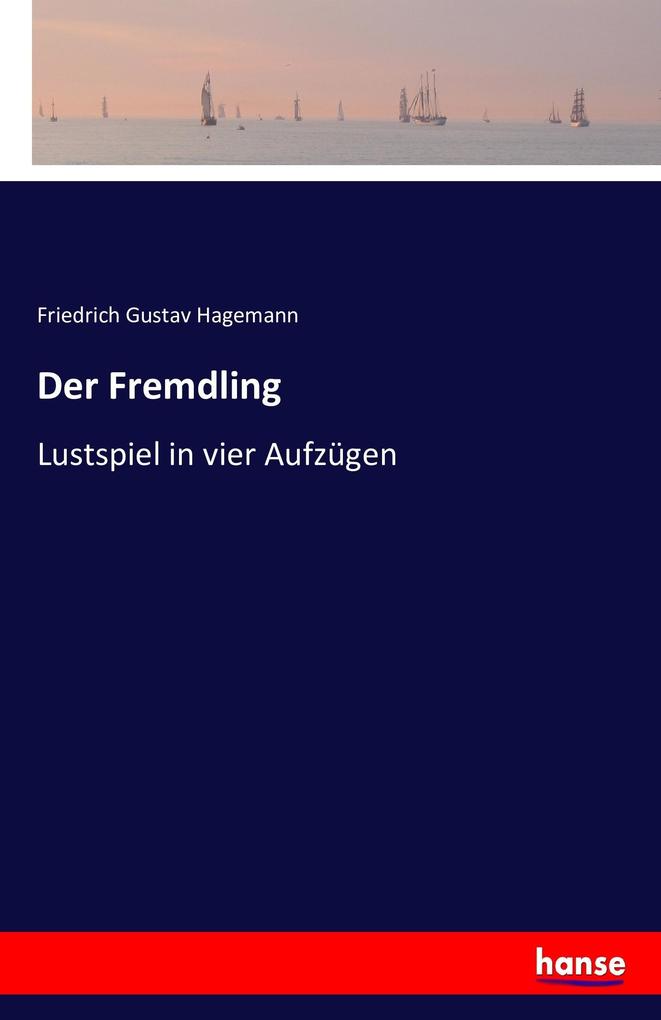 Der Fremdling