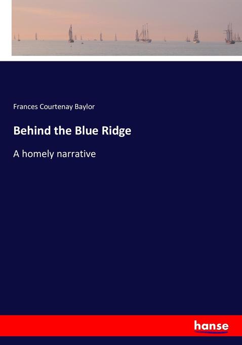 Behind the Blue Ridge