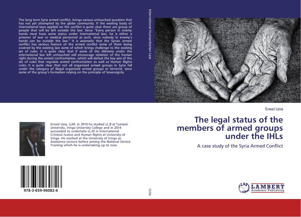 The legal status of the members of armed groups under the IHLs