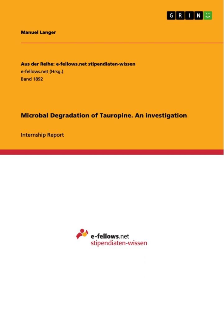 Microbal Degradation of Tauropine. An investigation