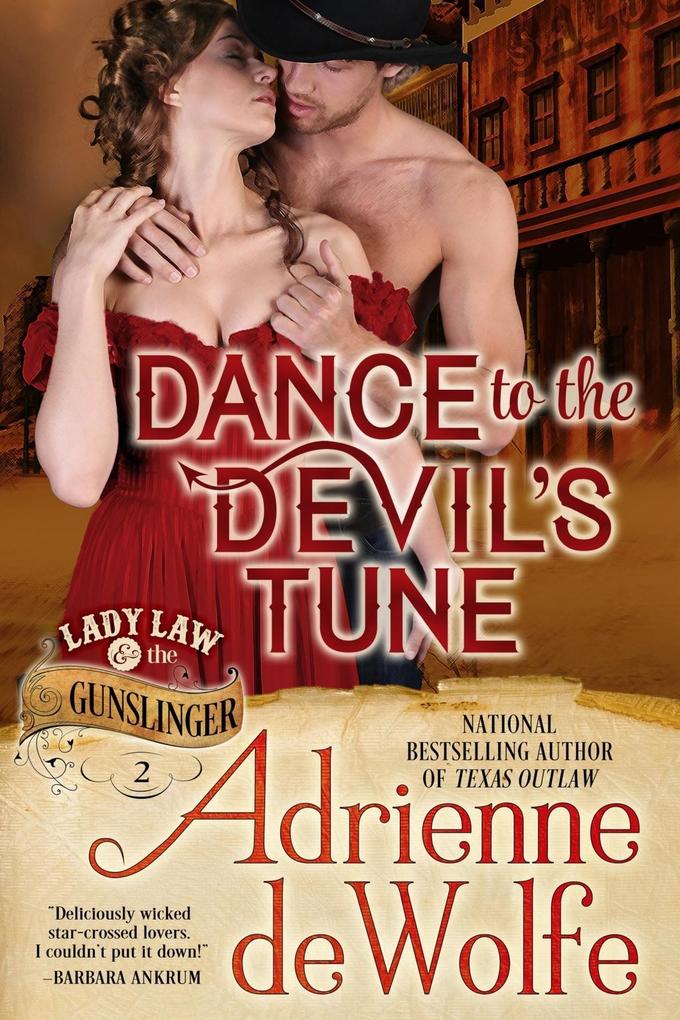 Dance to the Devil‘s Tune (Lady Law & The Gunslinger Book 2)