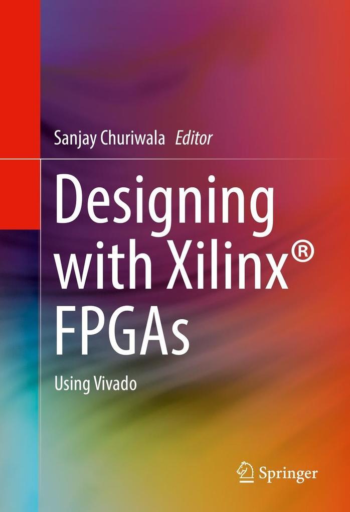 Designing with Xilinx® FPGAs