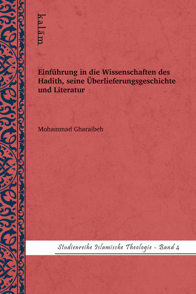 Einführung in die Wissenschaften des Hadith seine Überlieferungsgeschichte und Literatur