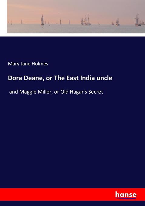 Dora Deane or The East India uncle