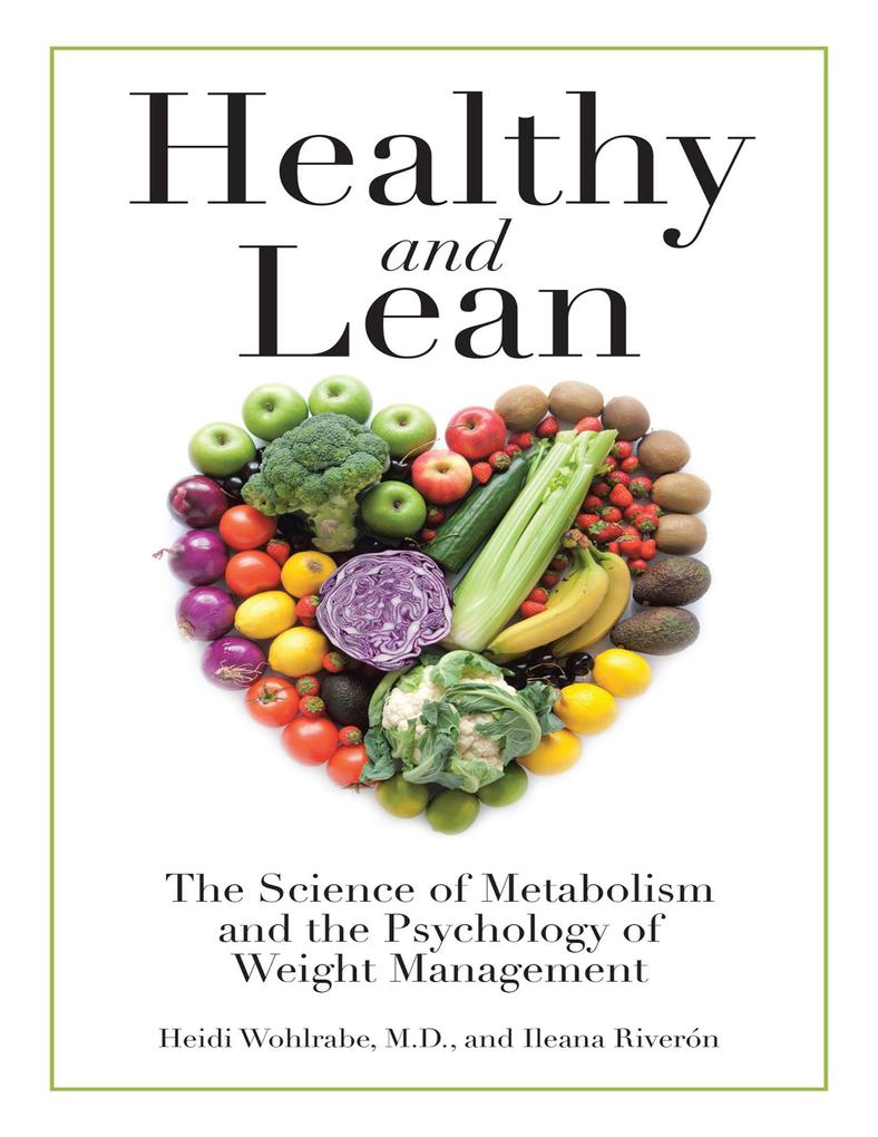 Healthy and Lean: The Science of Metabolism and the Psychology of Weight Management