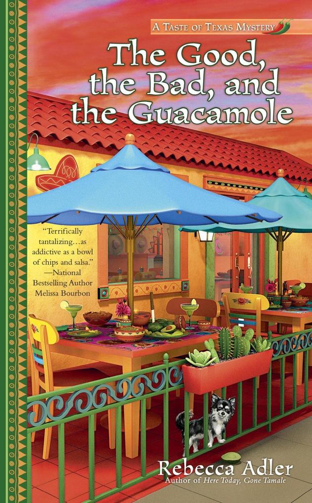 The Good the Bad and the Guacamole