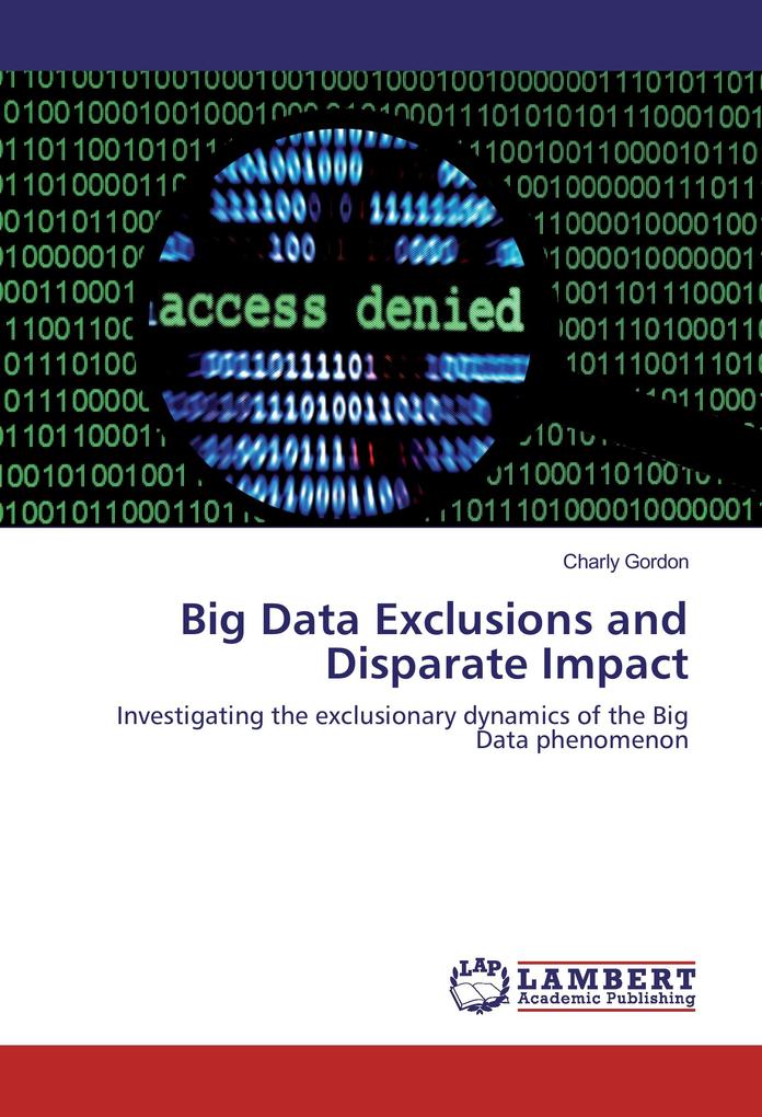 Big Data Exclusions and Disparate Impact