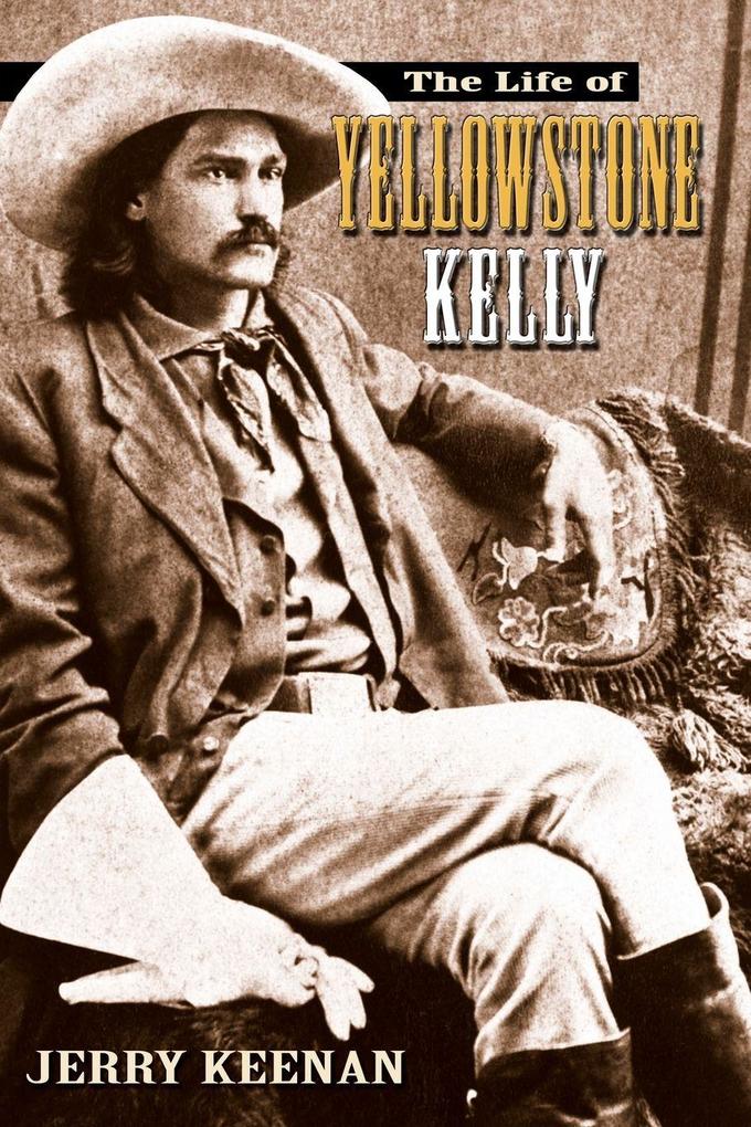 Life of Yellowstone Kelly
