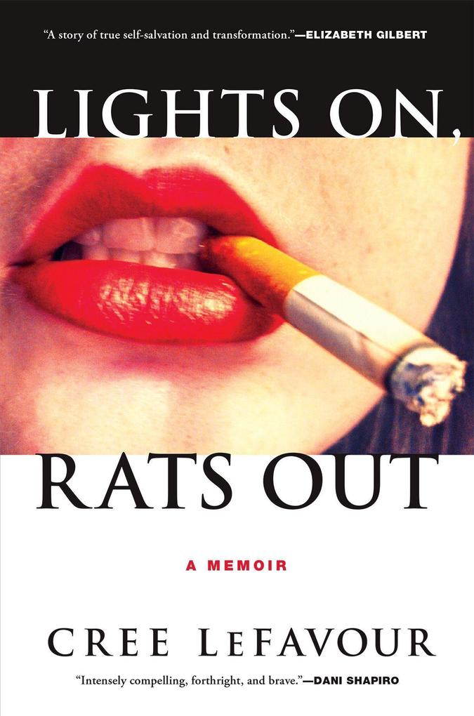 Lights On Rats Out: A Memoir
