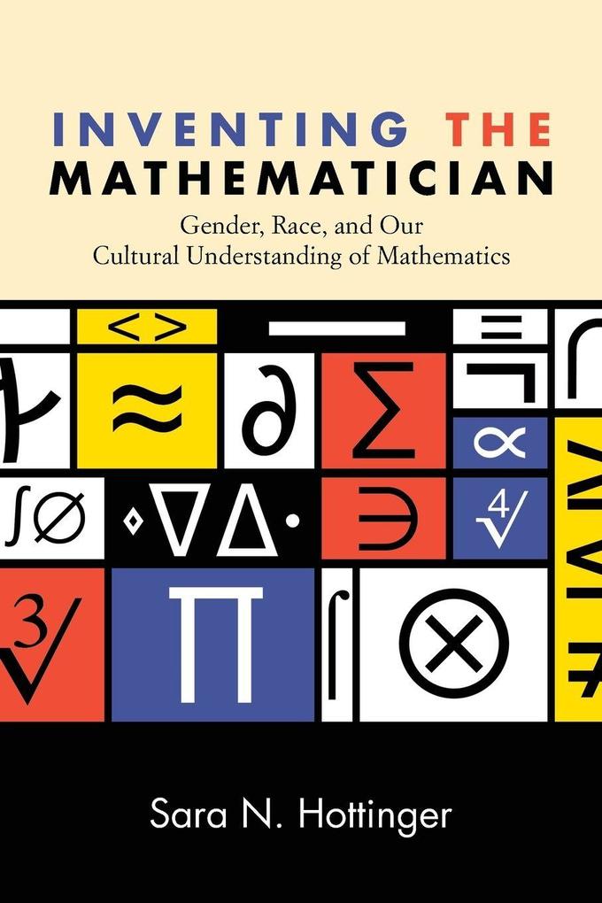 Inventing the Mathematician