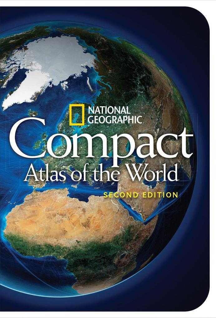National Geographic Compact Atlas of the World Second Edition