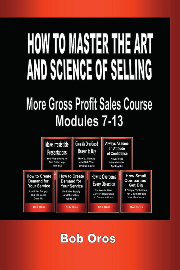 How to Master the Art and Science of Selling