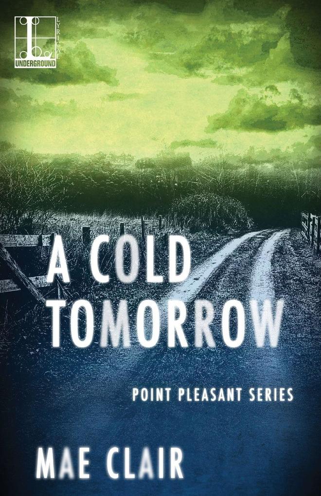 A Cold Tomorrow