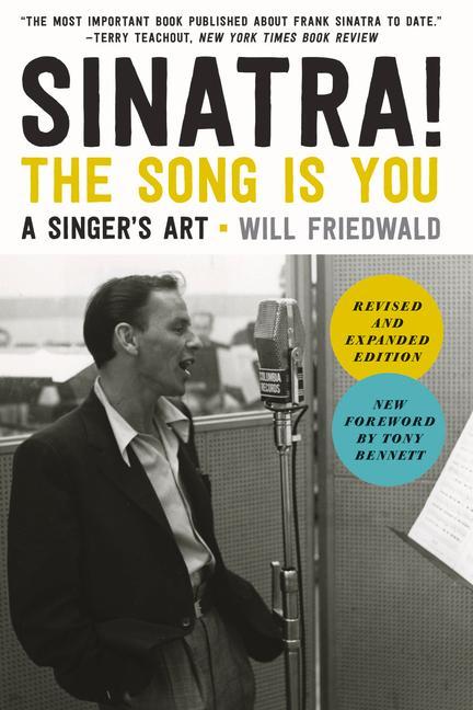 Sinatra! the Song Is You: A Singer‘s Art