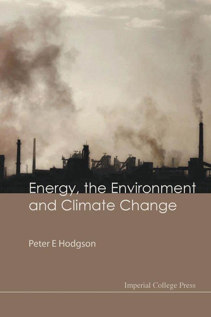 ENERGY THE ENVIRONMENT & CLIMATE CHANGE