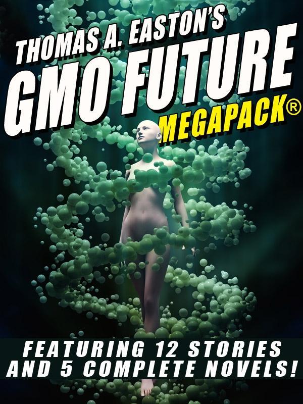 Thomas A. Easton‘s GMO Future MEGAPACK®