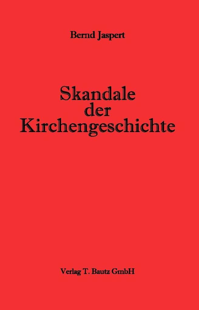 Skandale der Kirchengeschichte