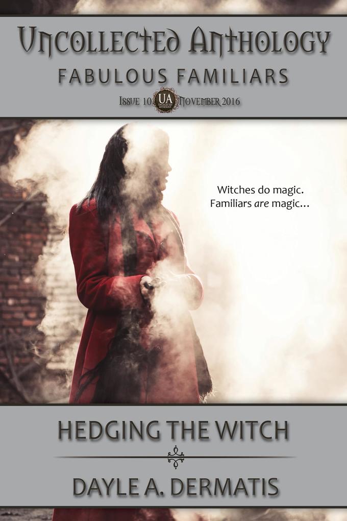 Hedging the Witch (Uncollected Anthology #10)