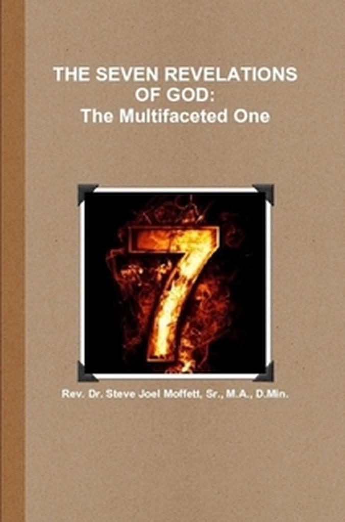 The Seven Revelations of God: The Multifacted One (Jewels of the Christian Faith Series #3)