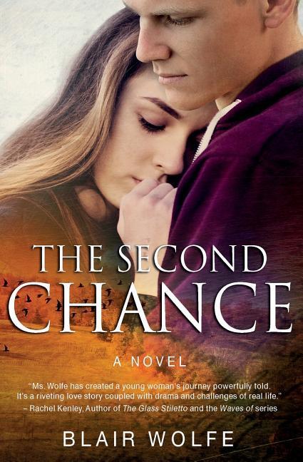 The Second Chance: What If You Had to Lose Everything in Order to Have it All?