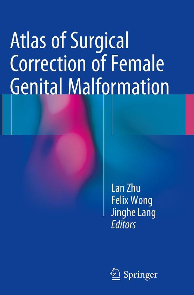 Atlas of Surgical Correction of Female Genital Malformation