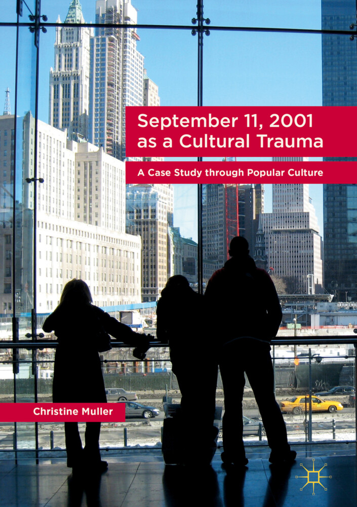 September 11 2001 as a Cultural Trauma