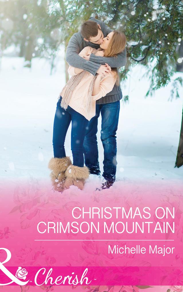 Christmas On Crimson Mountain (Mills & Boon Cherish) (Crimson Colorado Book 5)