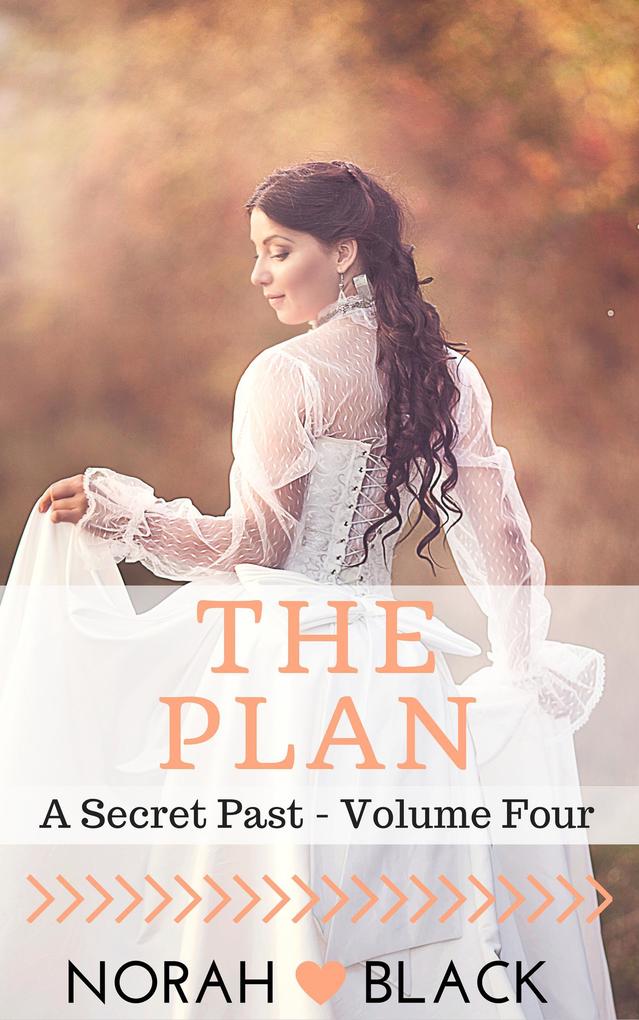 The Plan (A Secret Past - Volume Four)