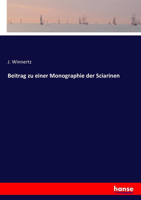 Image of Beitrag zu einer Monographie der Sciarinen