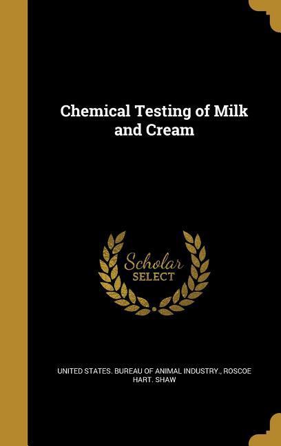 Chemical Testing of Milk and Cream