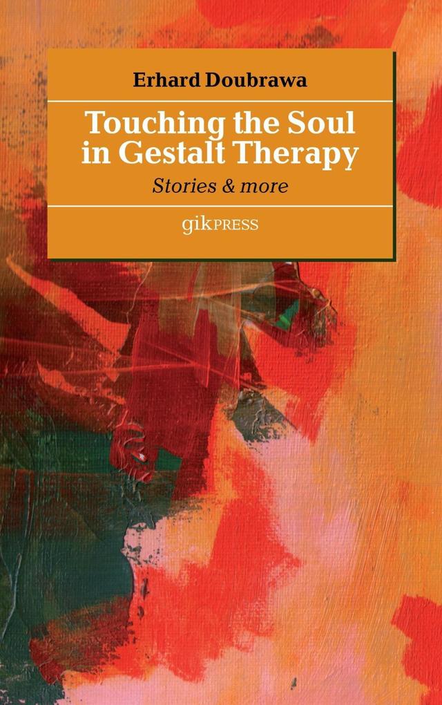 Touching the Soul in Gestalt Therapy - Erhard Doubrawa