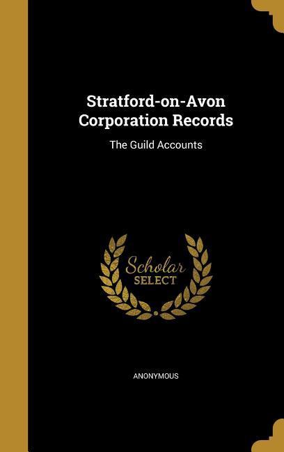 Stratford-on-Avon Corporation Records