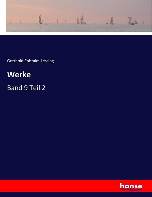 Werke - Gotthold Ephraim Lessing
