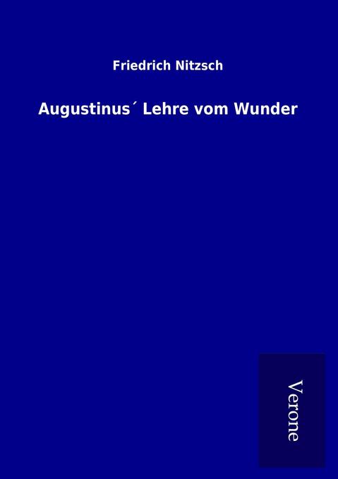 Augustinus Lehre vom Wunder