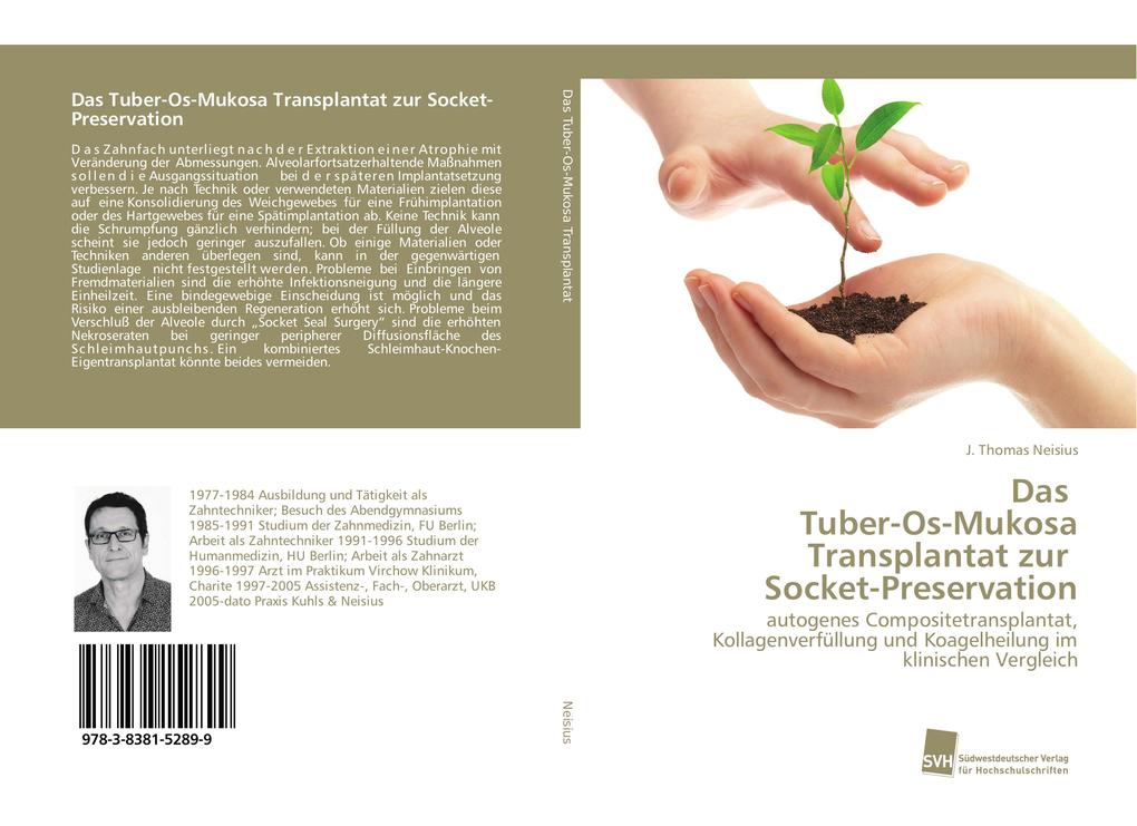 Das Tuber-Os-Mukosa Transplantat zur Socket-Preservation