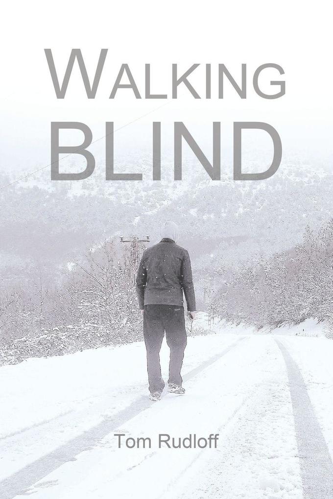 Walking Blind