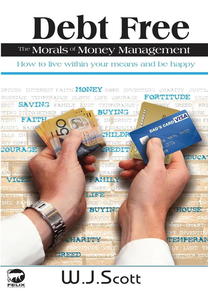 Debt Free The Morals of Money Management