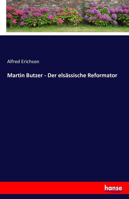 Image of Martin Butzer - Der elsässische Reformator