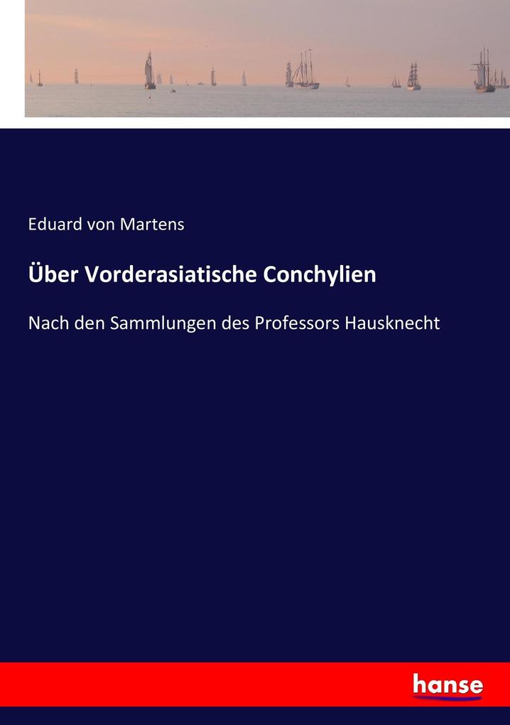 Über Vorderasiatische Conchylien
