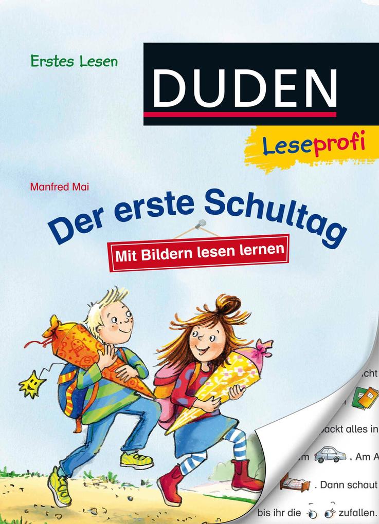 Duden Leseprofi - Mit Bildern lesen lernen: Der erste Schultag Erstes Lesen