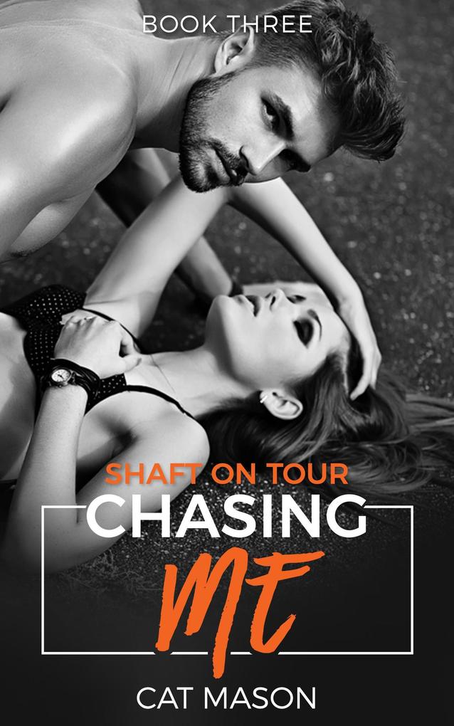 Chasing Me (Shaft on Tour #3)