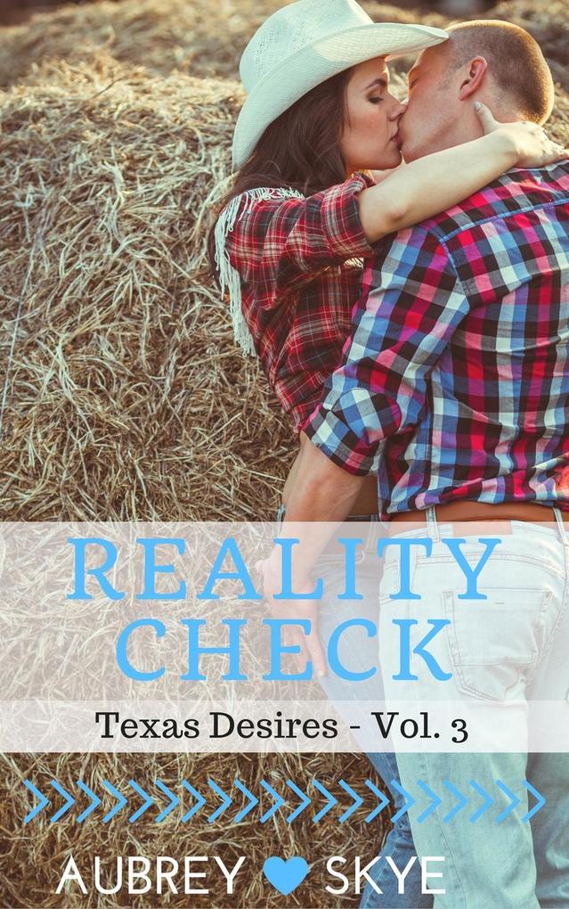 Reality Check (Texas Desires - Vol. 3)