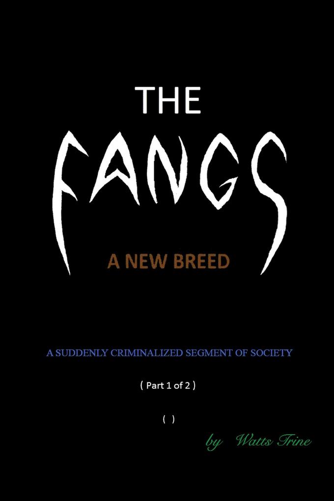 The Fangs: A New Breed
