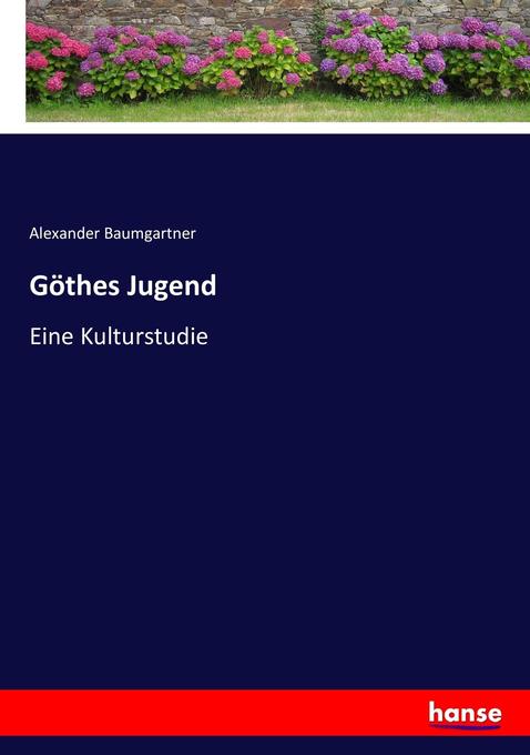 Göthes Jugend