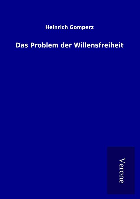Das Problem der Willensfreiheit