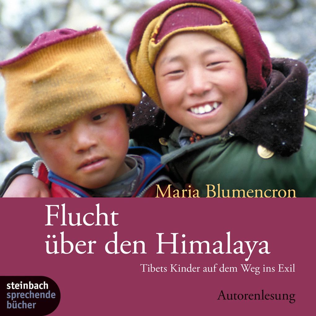 Flucht über den Himalaya (Ungekürzt)