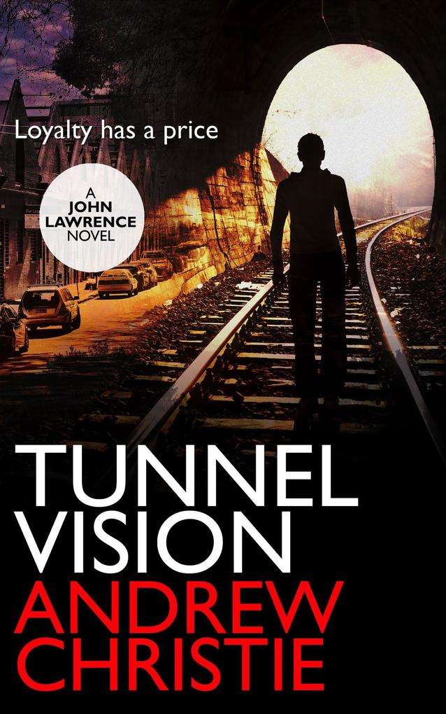 Tunnel Vision (A John Lawrence Novel #2)