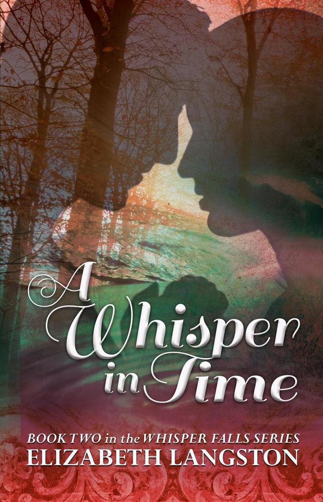 A Whisper in Time (Whisper Falls #2)